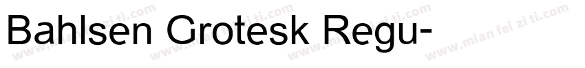 Bahlsen Grotesk Regu字体转换